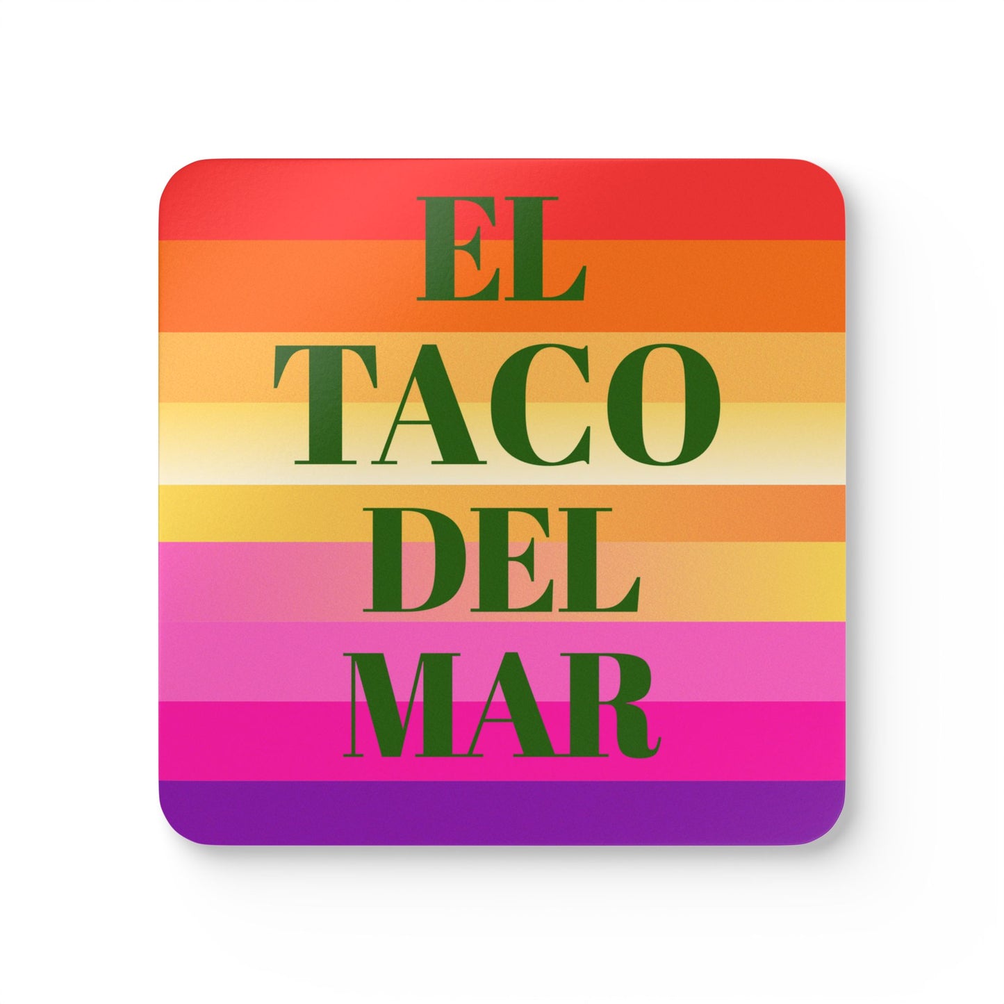 “El Taco Del Mar” Original Rainbow Striped Drink Coasters (Set)